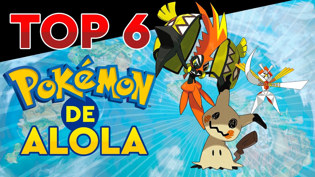 TOP 6 MEJORES POKEMON DE ALOLA