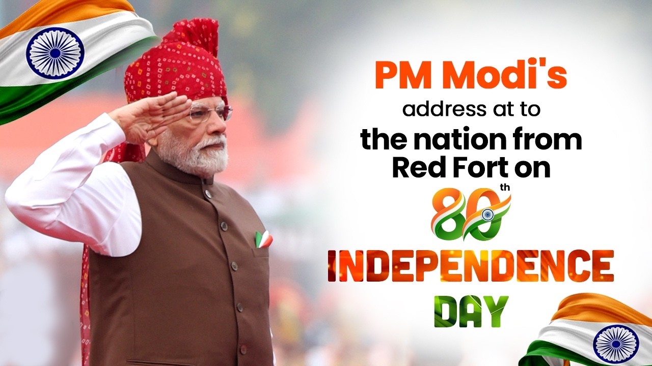 PM Shri Narendra Modi's address to the nation from Red Fort on 80th Independence Day