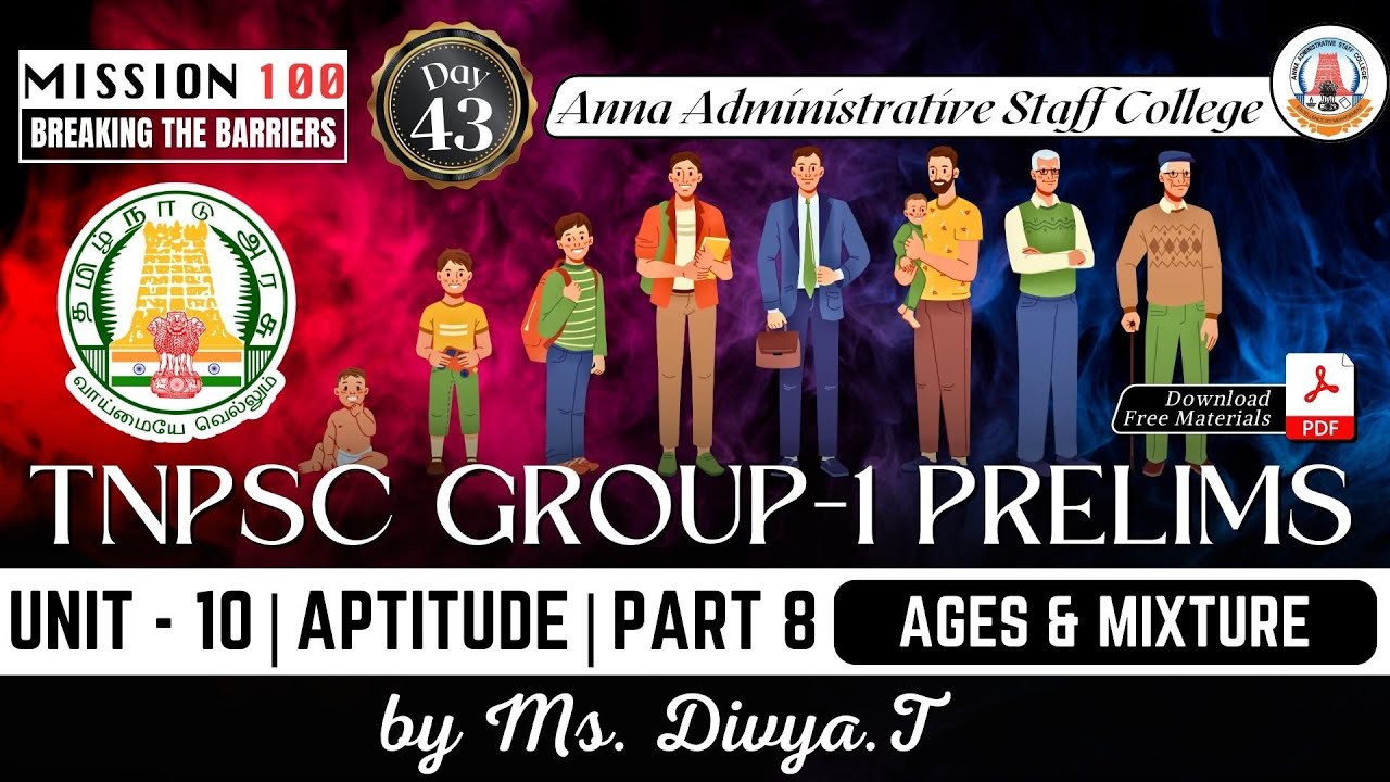MISSION 100 | TNPSC Group 1 Prelims | Unit 10 | Aptitude - 8 | Ages & Mixture | Ms. Divya.T