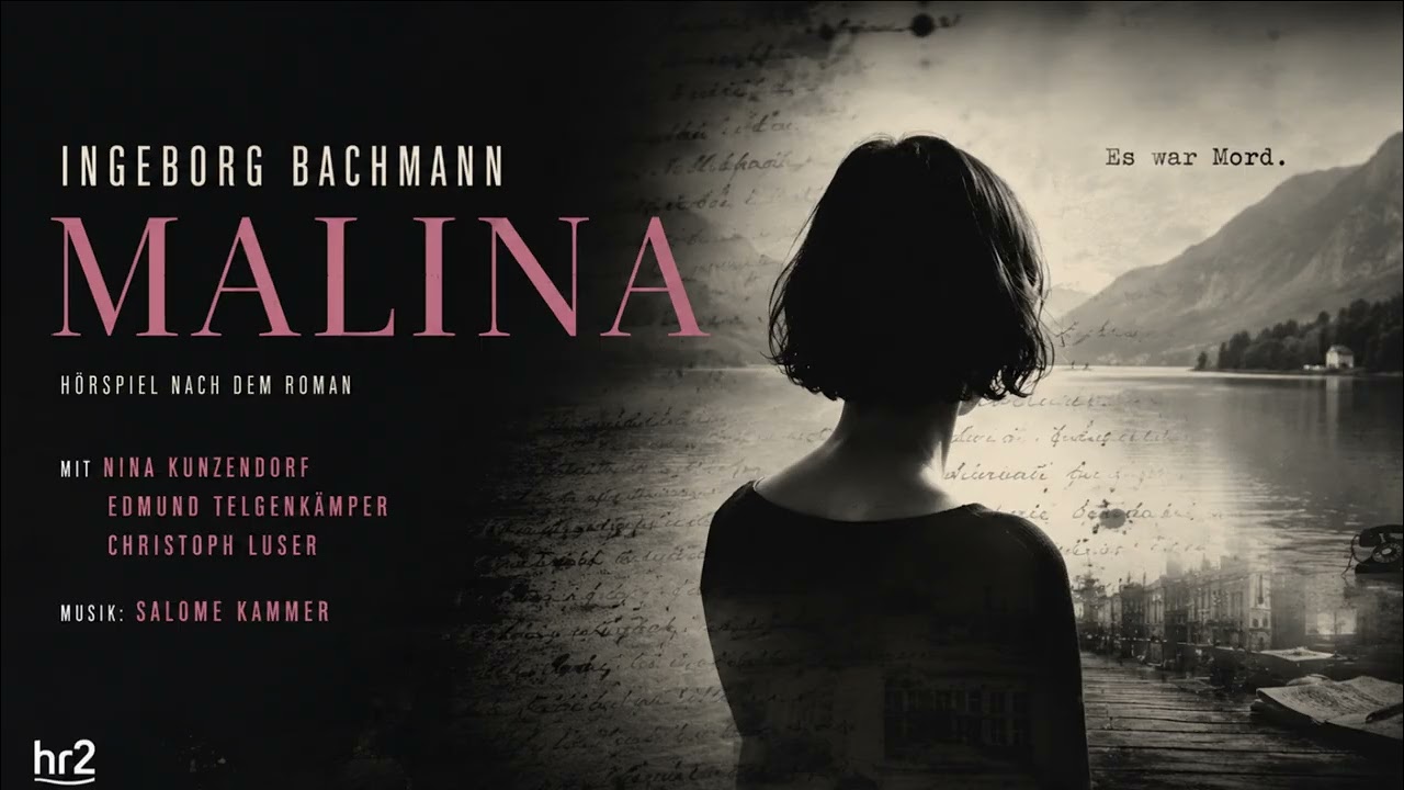 💯 Ingeborg BACHMANN: Malina (Es war Mord) - H&ouml;rspiel (HR 2020)