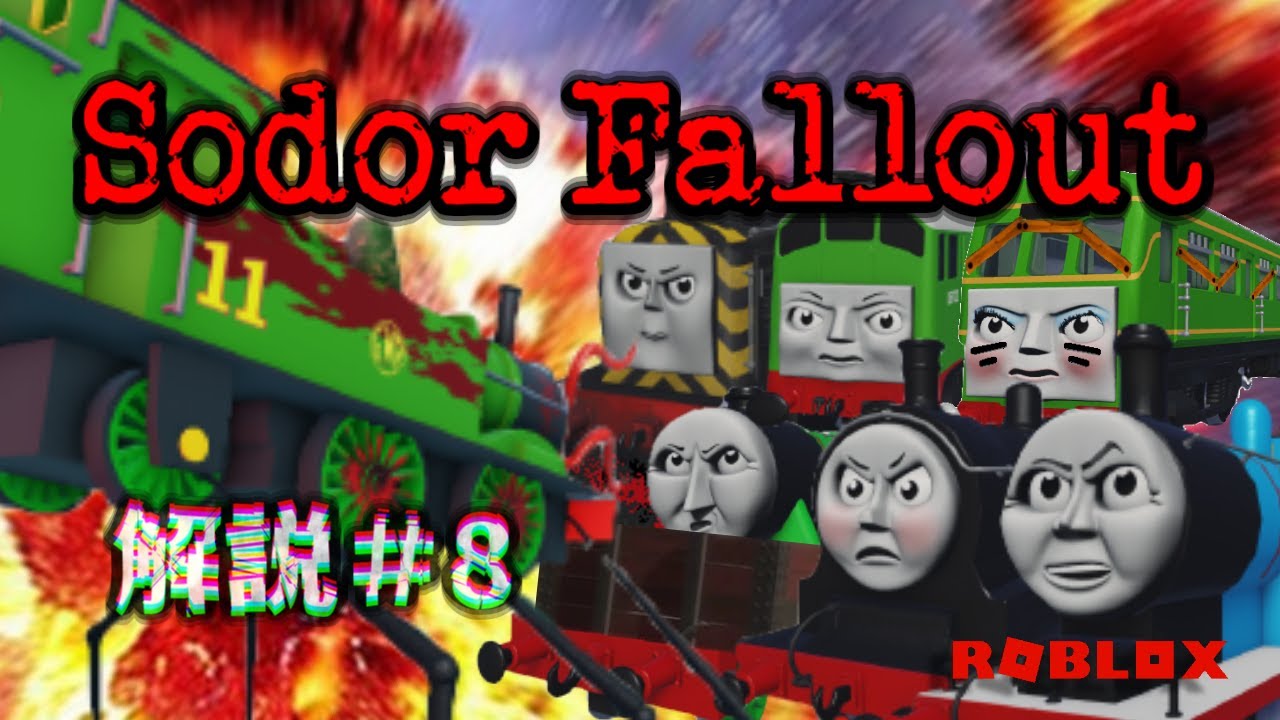禁断のトーマス二次創作「ソドーフォールアウト（Sodor Fallout）」の解説をしてみるよ！＃８【最終回】