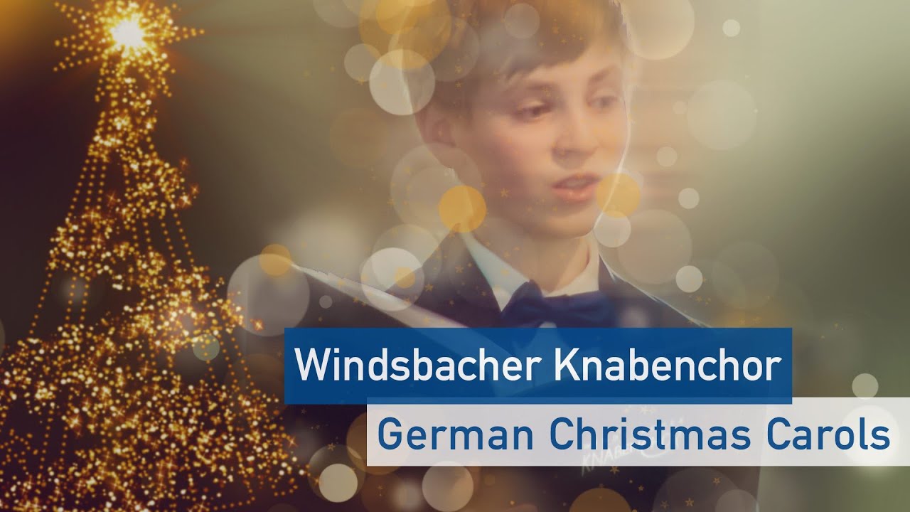 German Christmas Carols | Windsbacher Knabenchor