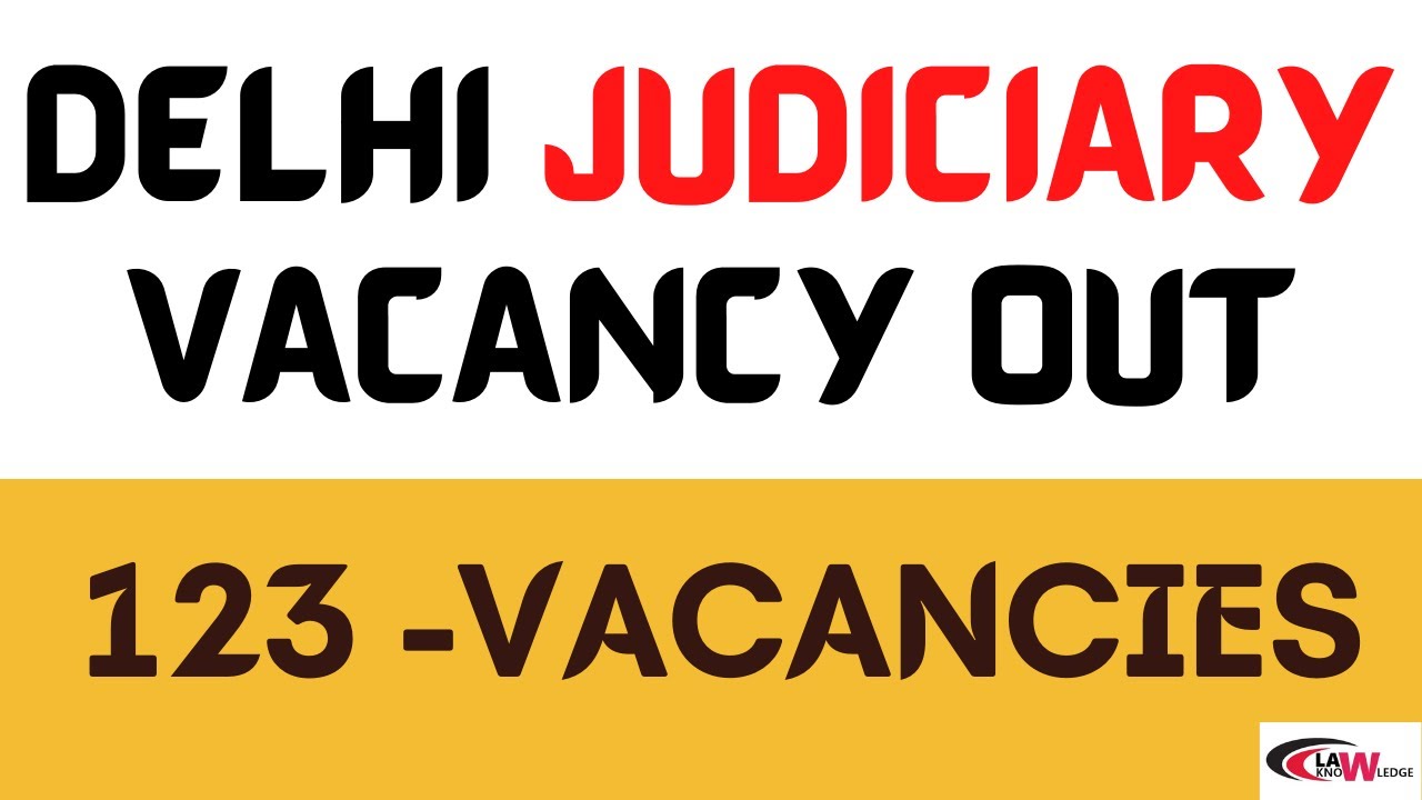 DJS Vacancy out  | Delhi Judicial Service Examination 2022 Notification  | POST -123 | djs syllabus
