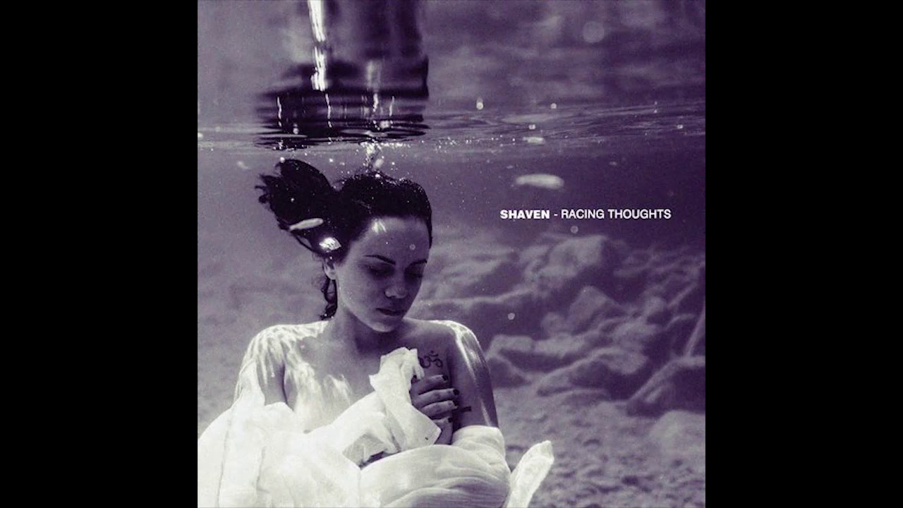 Shaven - Racing Thoughts [SHVN05]