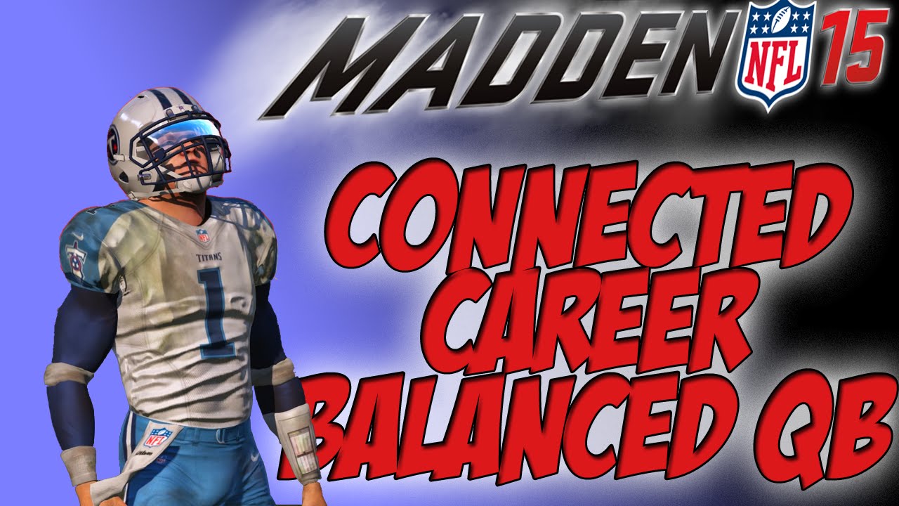 Madden 15 PS4 Connected Career Balanced QB EP1