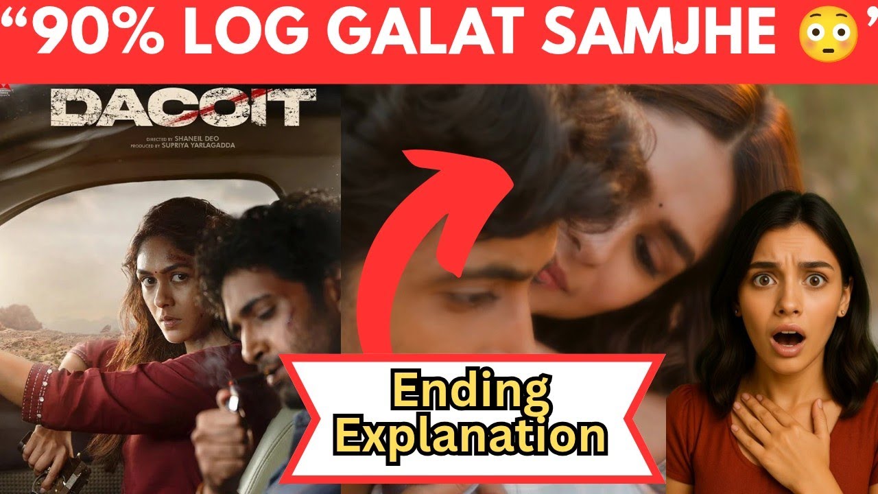 Dacoit Movie Ending + Real Meaning Explained 💔 | Yeh Love Story Hai?