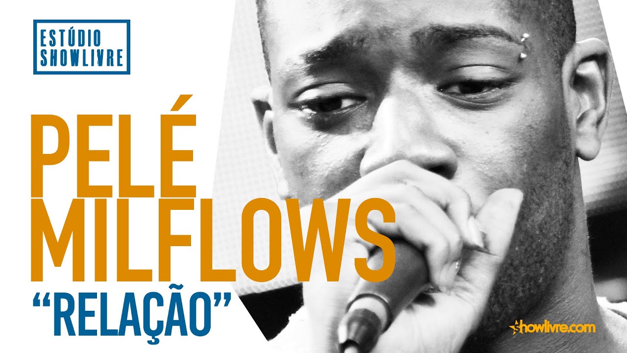 Pelé Milflows - Relação - Ao Vivo no Estúdio Showlivre 2019