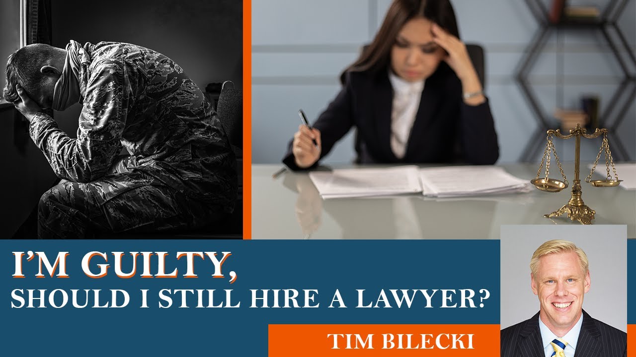 I&rsquo;m Guilty, Should I Still Hire A Lawyer? | Bilecki Law Group
