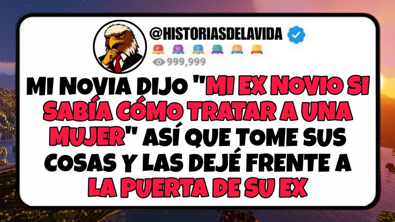 Mi novia dijo MI EX NOVIO SI SABIA COMO TRATAR A UNA MUJER, asi que la lleve con el