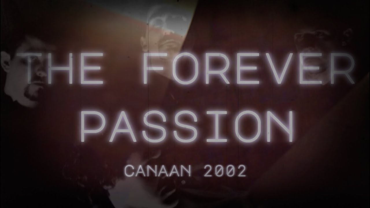 Canaan - The forever passion (Official video)