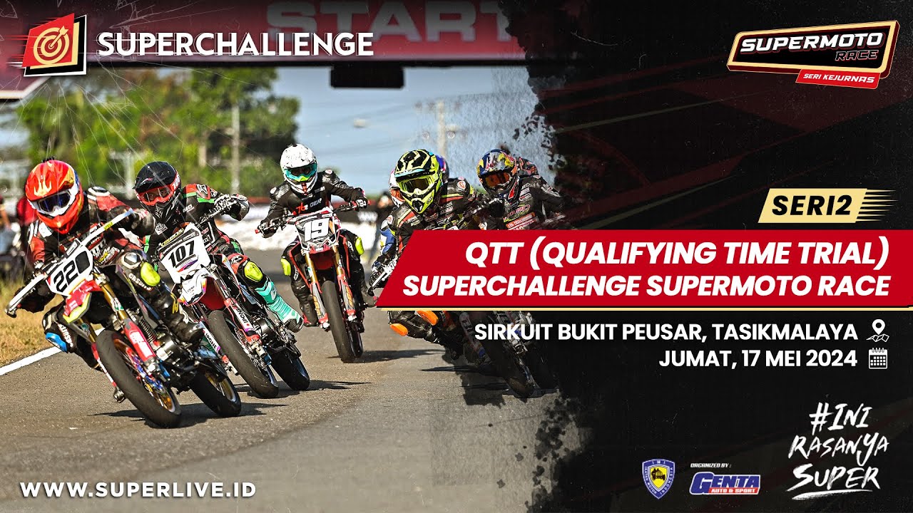 LIVE STREAMING SUPERCHALLENGE SUPERMOTO RACE 2024 RONDE 2 TASIKMALAYA DAY 1