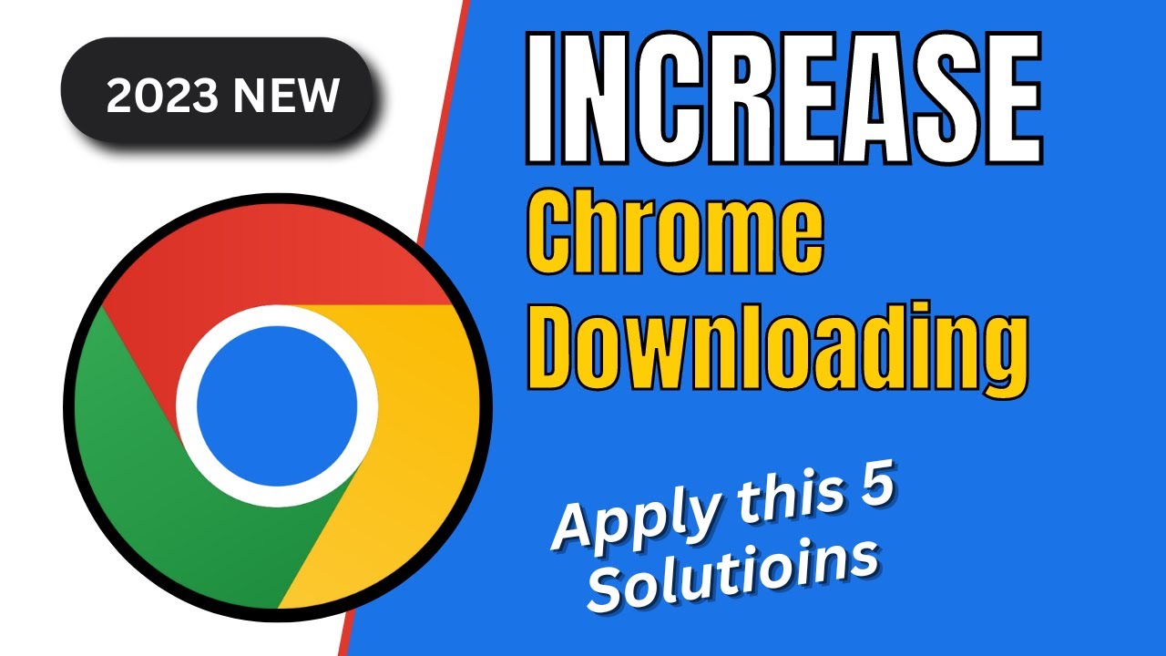 How to Increase Chrome Downloading Speed in PC & Laptop (5 Magic TIPS)