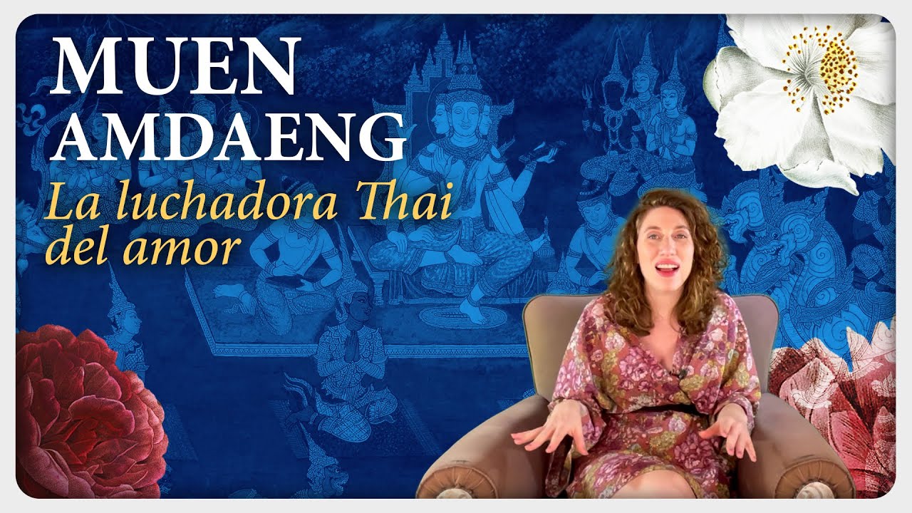 Muen Amdaeng, la luchadora Thai del amor | Las Incansables