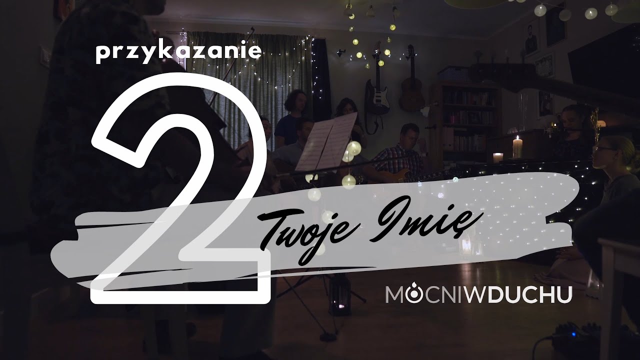 Twoje Imię (2 przykazanie) | Mocni w Duchu official
