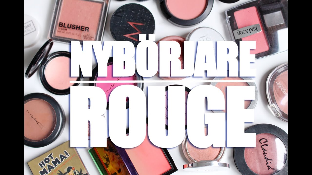 NYBÖRJARE/ Rouge - Färg, borste, applicering och tips!