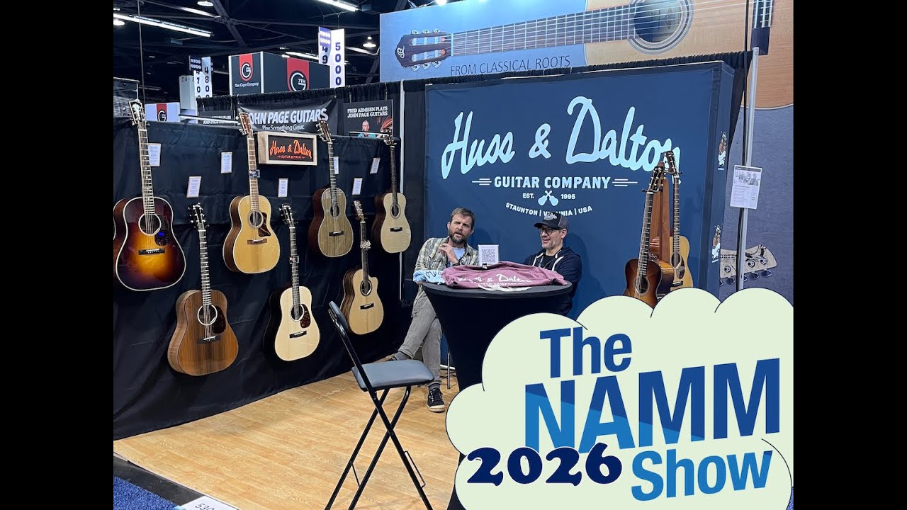 NAMM SHOW 2026  - Huss & Dalton Guitars