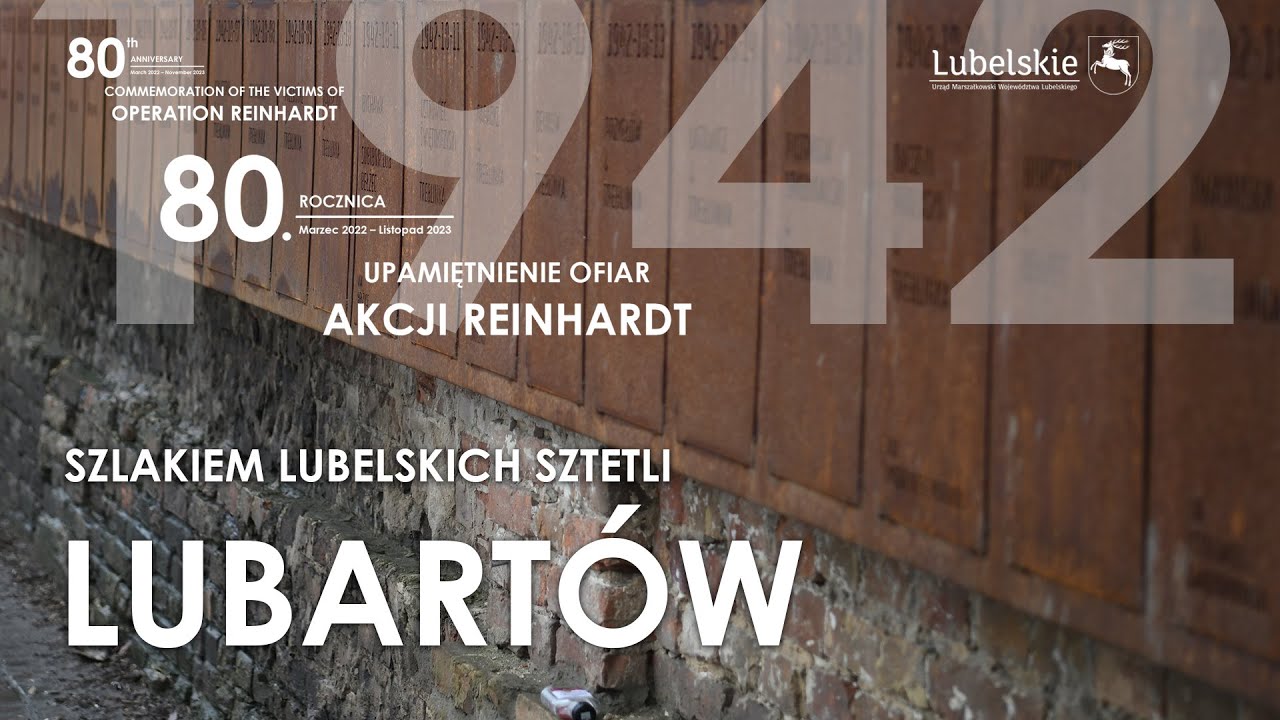 SZLAKIEM LUBELSKICH SZTETLI -  LUBARTÓW