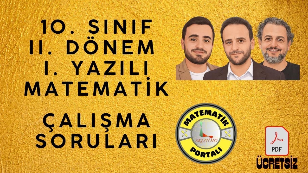 10.Sınıf 2.Dönem 1.Yazılı Hazırlık(7-11)