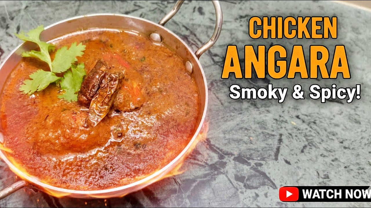 Chicken Angara | Dhaba Style Smoky Chicken Gravy