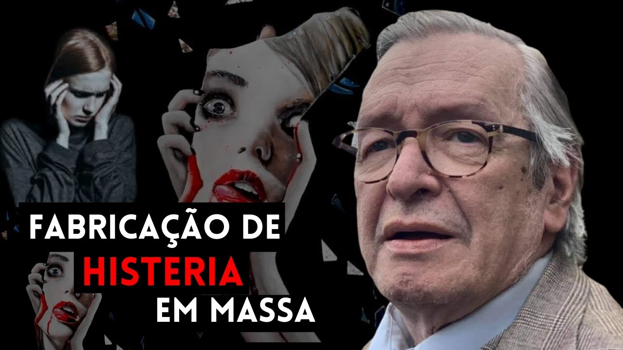 Fabricação de HISTERIA em massa | Olavo de Carvalho