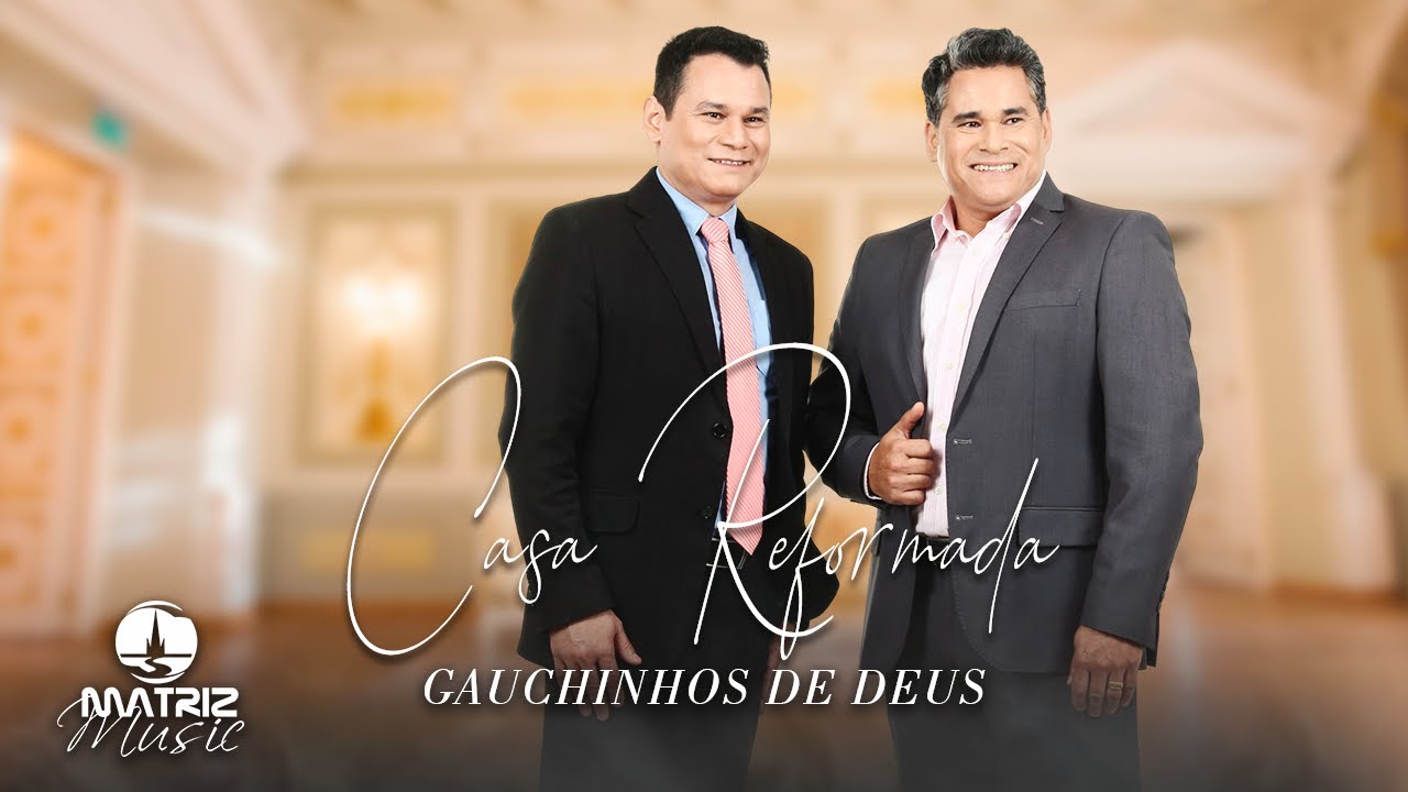 Gauchinhos de Deus - Casa Reformada [Clipe Oficial]