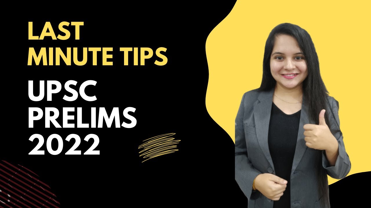 Last Minute Tips for UPSC Prelims 2022 | Do's and Don'ts of UPSC Prelims | Mayuri Bhagwani | IAS IPS
