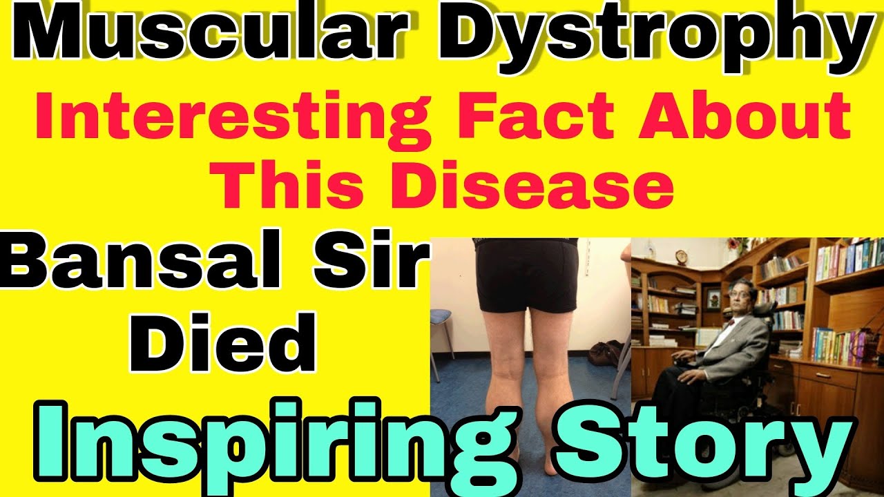 Muscular Dystrophy||Bansal Sir Died|| very Inspiring Story.