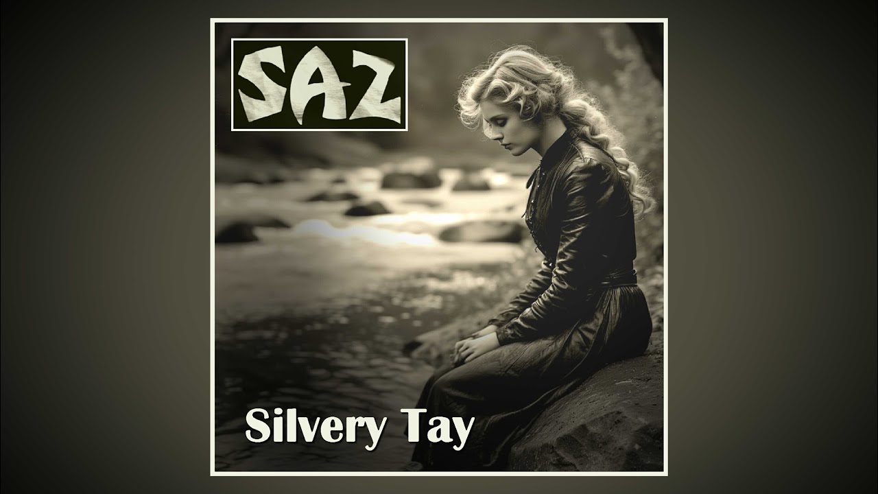 SAZ - Silvery Tay (audio)