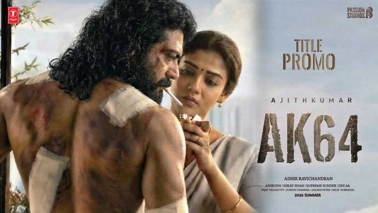 AK64 - Title Promo | Ajith Kumar | Adhik Ravichandran | Anirudh | Passion Studios