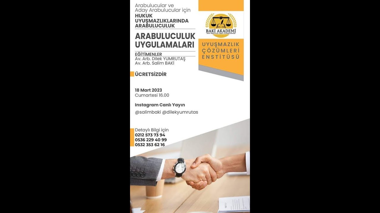 HUKUK UYUŞMAZLIKLARINDA ARABULUCULUK UYGULAMALARI VE GÜNCEL GELİŞMELER-18.03.2022
