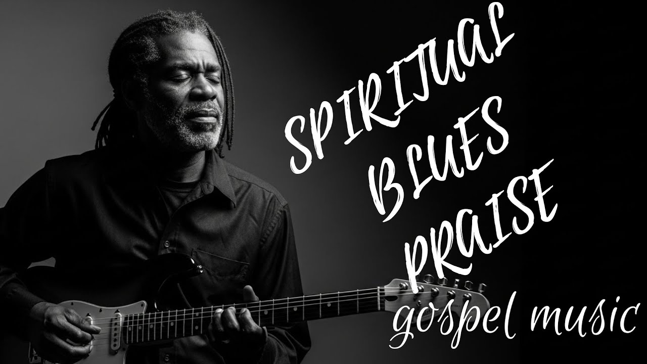 Playlist Sacred Blues Revival | Worship of Strength and Refuge for Heavy Hearts (Psalm 46)