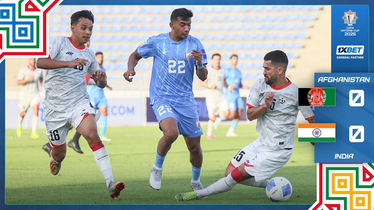 HIGHLIGHTS | AFGHANISTAN vs INDIA | CAFA NATIONS CUP 2025