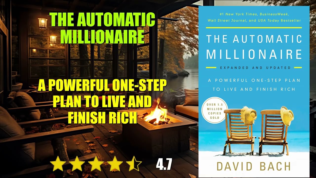 The Automatic Millionaire: A Powerful One-Step Plan to Live and Finish Rich - Book Summary