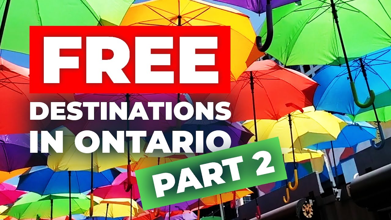 FREE & COOL PLACES TO VISIT IN ONTARIO, 13 AMAZING SPOTS! Part 2