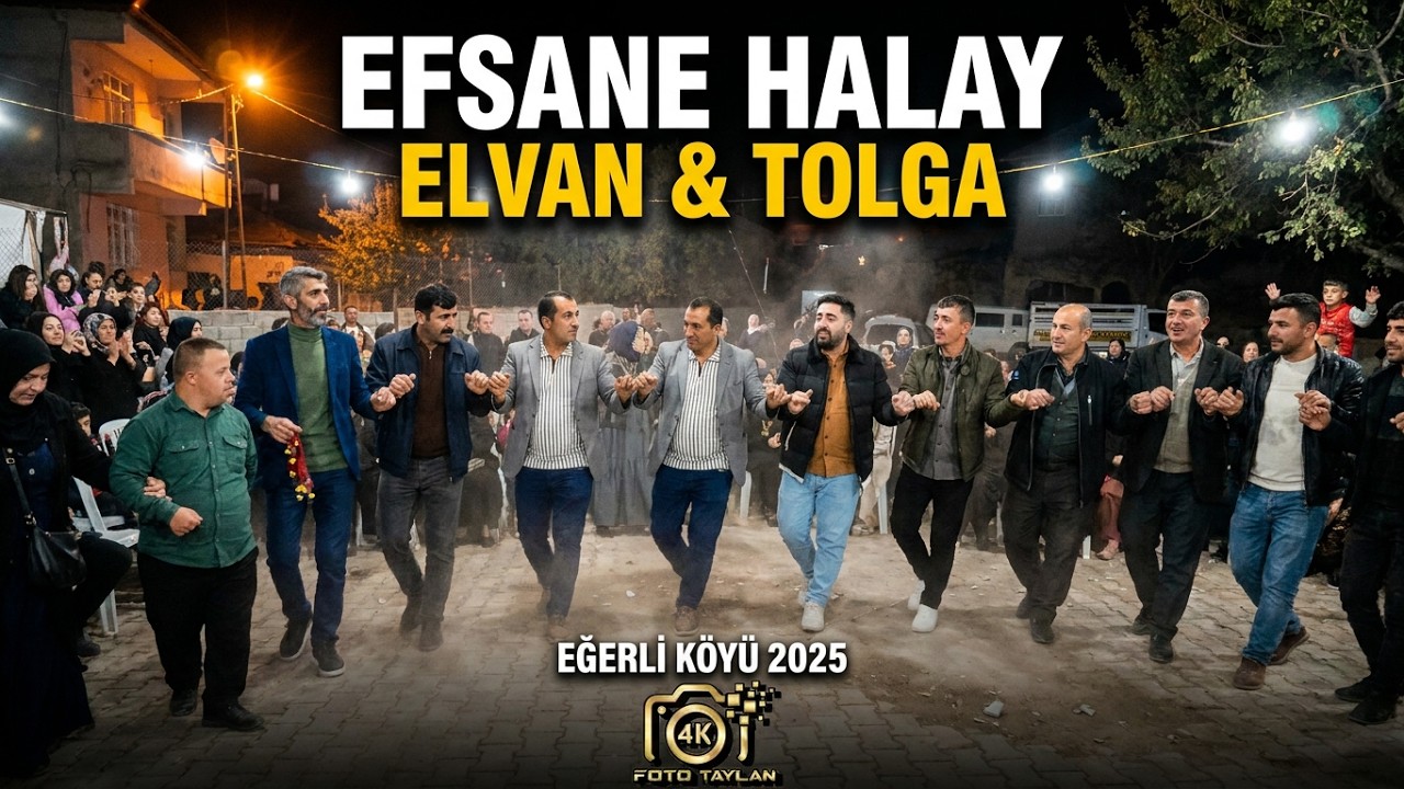ELVAN & TOLGA  DÜĞÜN 1 BÖLÜM  GRUP SEYHAN EĞERLİ KÖYÜ 2025