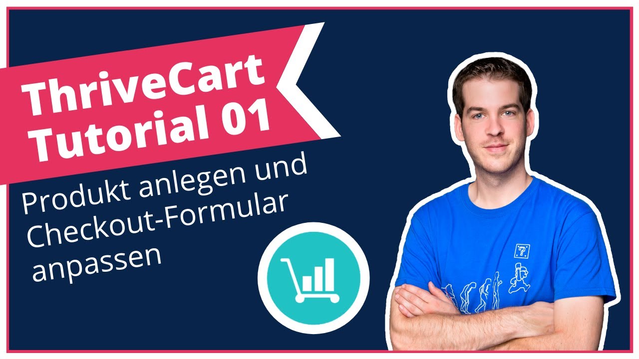 ThriveCart Tutorial: Produkt anlegen und Bestellformular anpassen | Digitale Produkte verkaufen