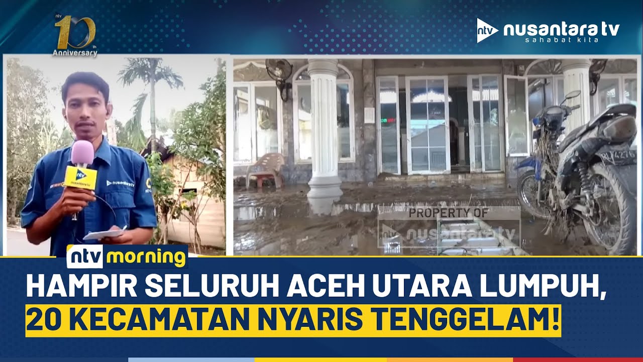 20 dari 27 Kecamatan di Aceh Utara Sempat Lumpuh Total Akibat Banjir Bandang | NTV MORNING