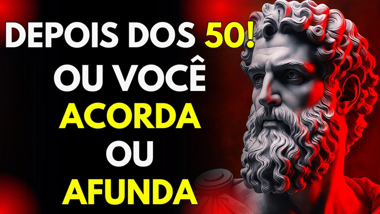 O Segredo Que Torna um Homem Forte Após os 50 Anos | Estoicismo