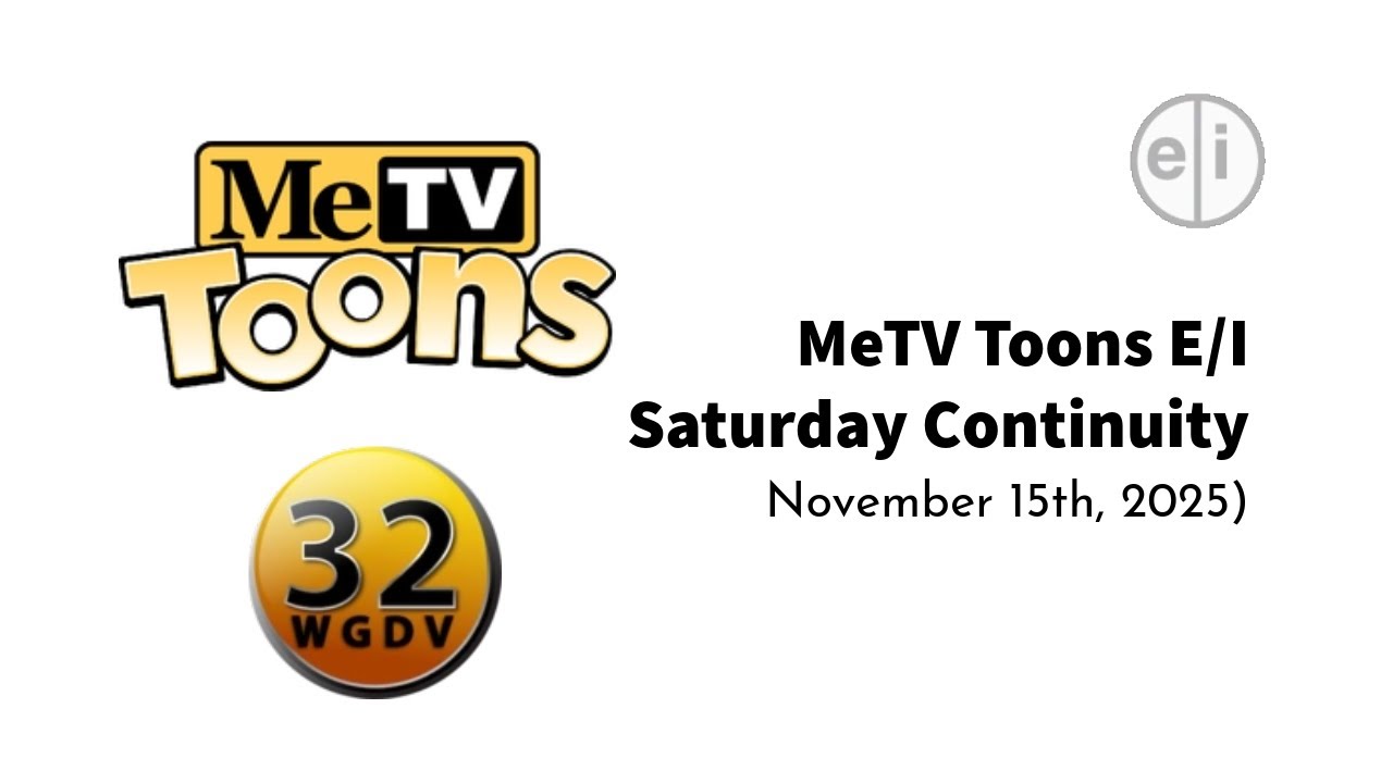 MeTV Toons E/I Saturday Continuity (WGDV-LD) (November 15th, 2025)