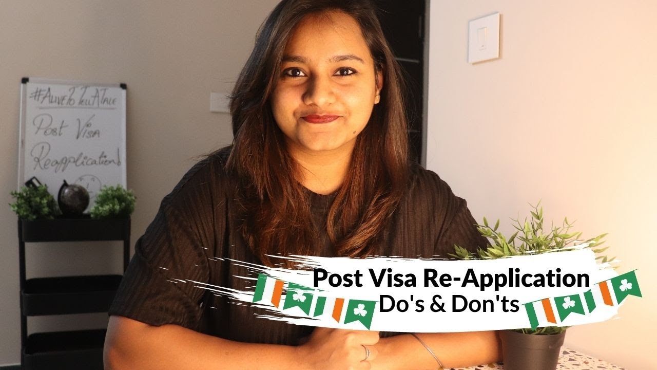 Post Visa Re-application | Do's & Don'ts | Study In Ireland | Study Abroad