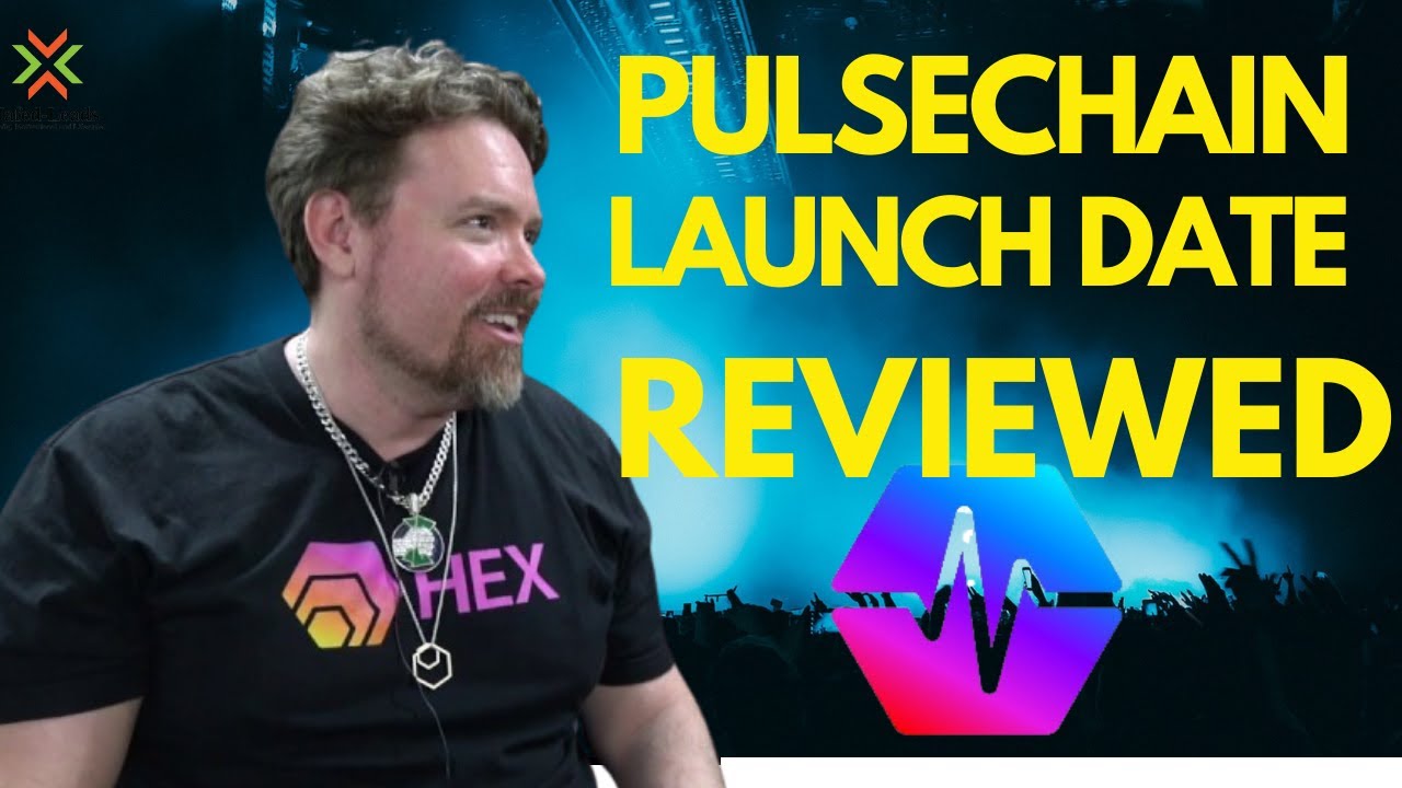 PULSECHAIN LAUNCH DATE REVIEWED | PULSECHAIN UPDATE