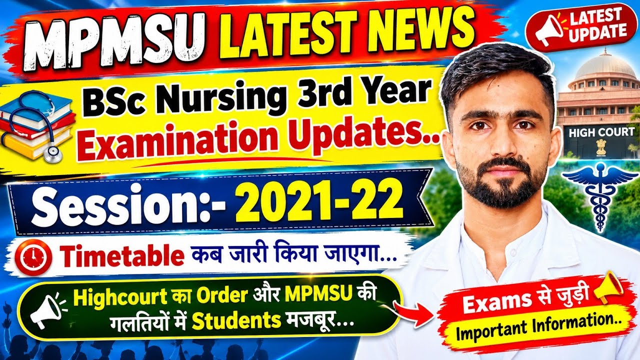 BSc Nursing 3rd Year Exam Updates: When Will the Exams Finally Be Held and When Will the Timetabl...