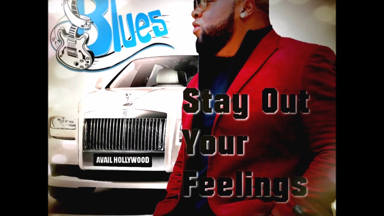 Avail Hollywood STAY OUT YOUR FEELINGS