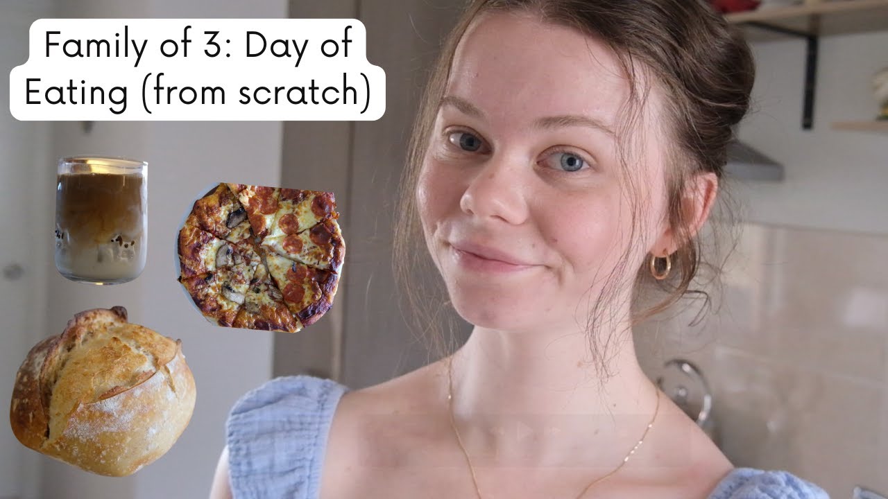 What We Eat in a Day as a Family of 3 | From Scratch Family Meals (Homemade Pizza)
