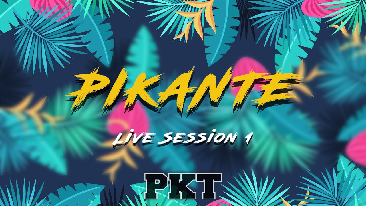 GRUPO PIKANTE - LIVE SESSION 1