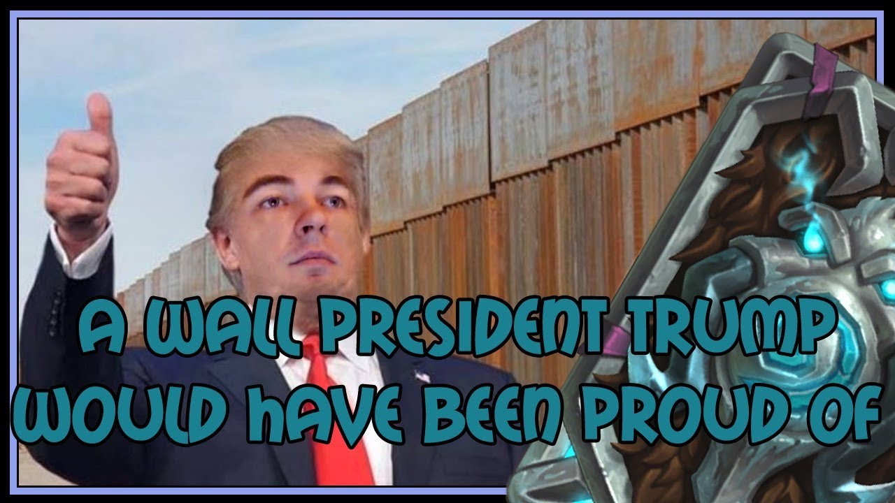 A wall president Trump would have been proud of | Taunt druid | The Witchwood | Hearthstone