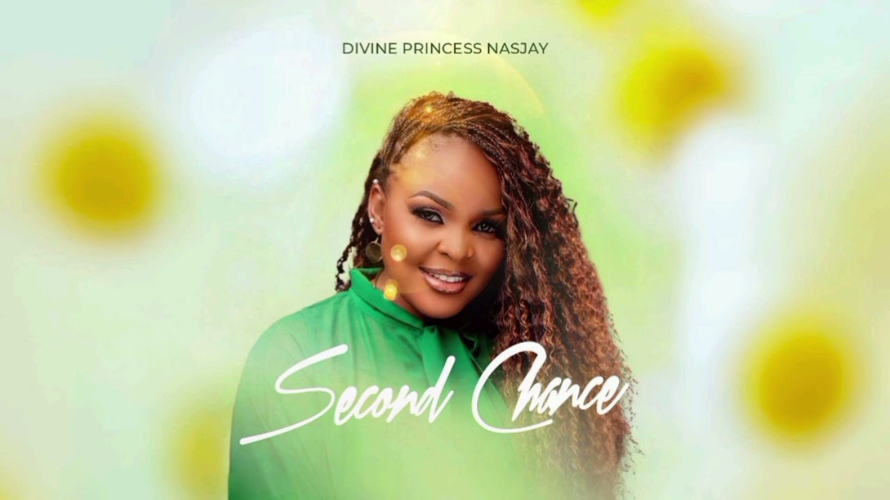 SECOND CHANCE - Divine Princess Nasjay 