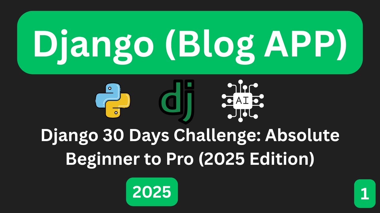 Django in 2025: Start Your First Project Today (Zero to Hero – Day 1)