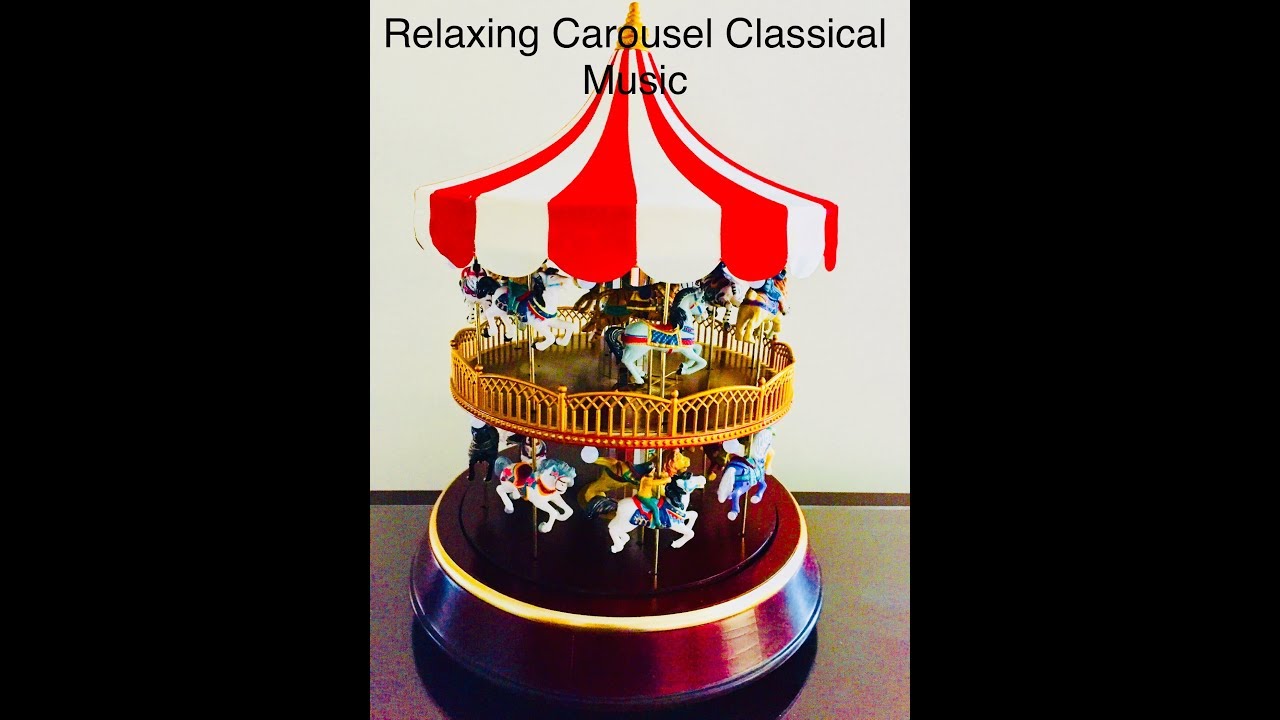 Relaxing Carousel Classical Music
