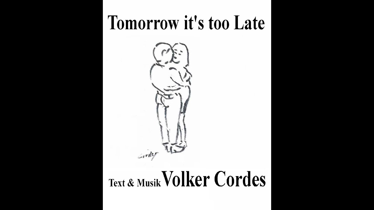 Tomorrow It's too Late